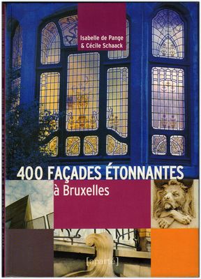 400 Façades Étonnantes à Bruxelles